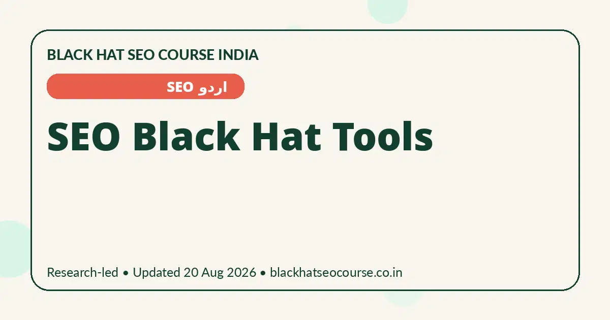 SEO Black Hat Tools SEO Black Hat Tools — اردو SEO visual guide