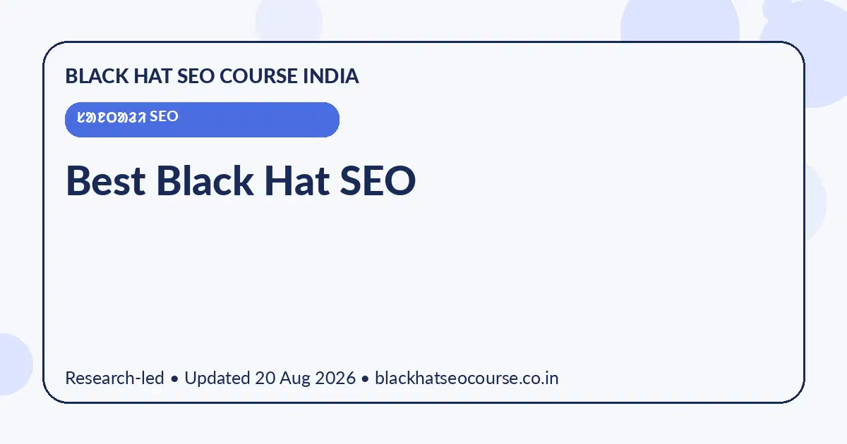 Best Black Hat SEO Best Black Hat SEO — ᱥᱟᱱᱛᱟᱲᱤ SEO visual guide