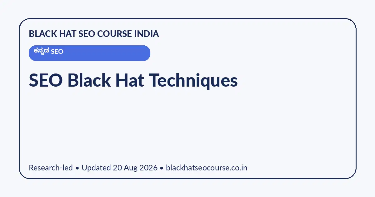SEO Black Hat Techniques SEO Black Hat Techniques — ಕನ್ನಡ SEO visual guide