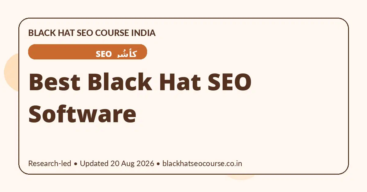 Best Black Hat SEO Software — کٲشُر SEO visual guide