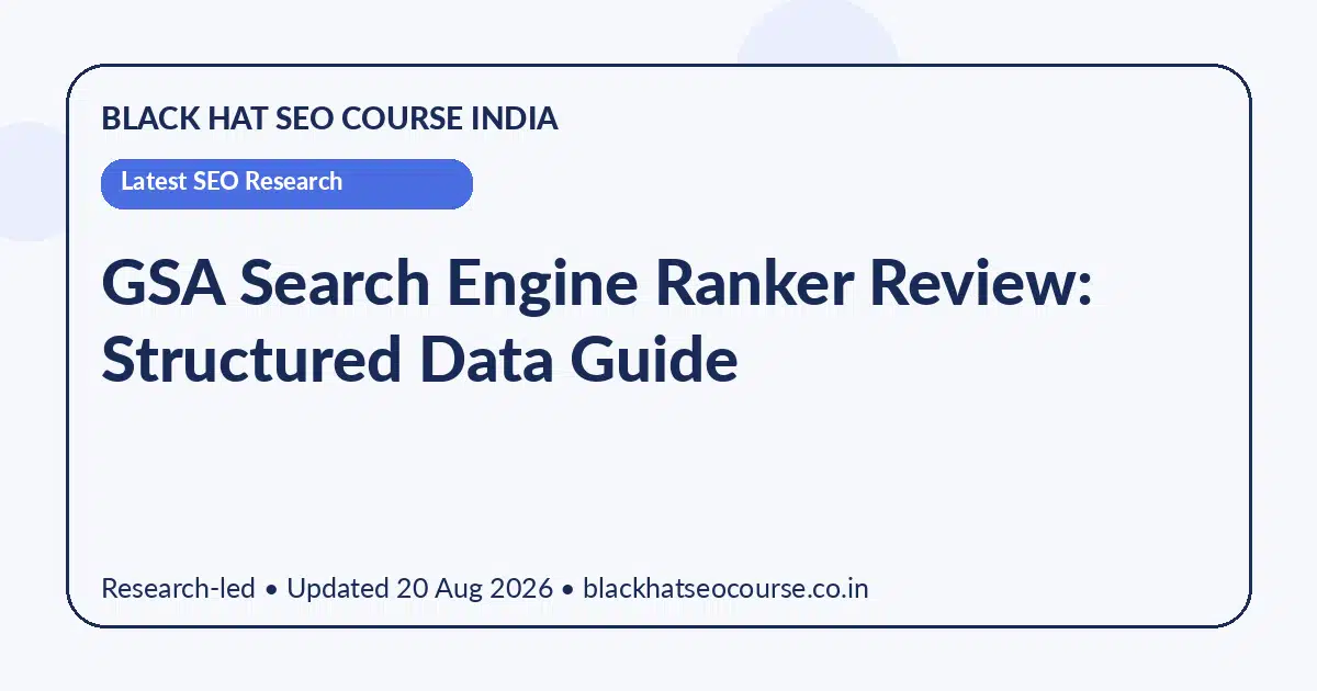 GSA Search Engine Ranker Review: Structured Data Guide GSA Search Engine Ranker Review: Structured Data Guide — Latest SEO Research visual guide