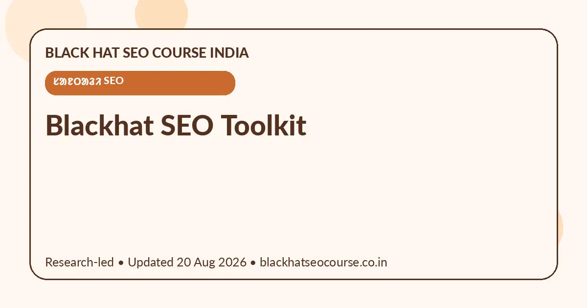 Blackhat SEO Toolkit — ᱥᱟᱱᱛᱟᱲᱤ SEO visual guide