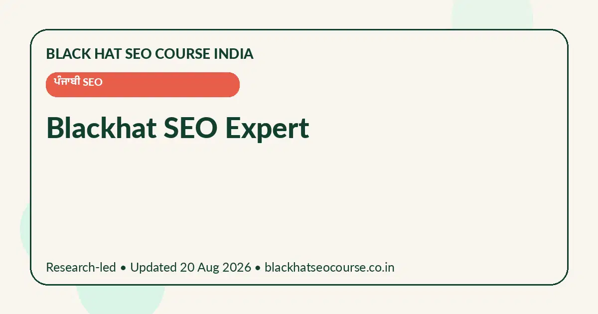 Blackhat SEO Expert Blackhat SEO Expert — ਪੰਜਾਬੀ SEO visual guide