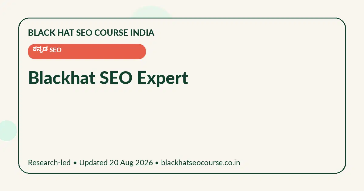 Blackhat SEO Expert Blackhat SEO Expert — ಕನ್ನಡ SEO visual guide