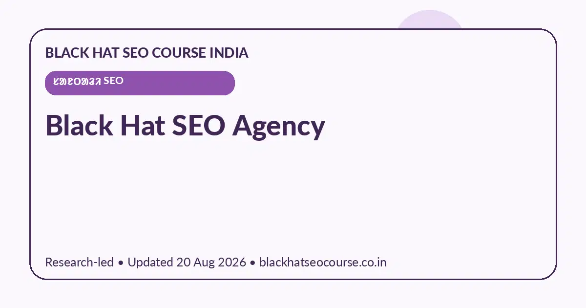 Black Hat SEO Agency Black Hat SEO Agency — ᱥᱟᱱᱛᱟᱲᱤ SEO visual guide