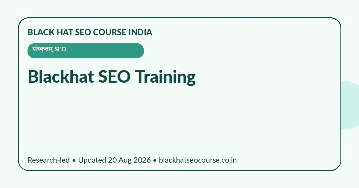 Blackhat SEO Training — संस्कृतम् SEO visual guide