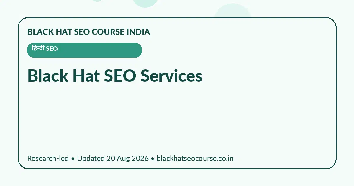 Black Hat SEO Services Black Hat SEO Services — हिन्दी SEO visual guide