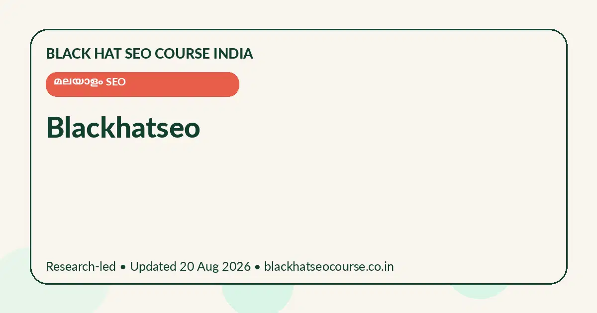Blackhatseo Blackhatseo — മലയാളം SEO visual guide
