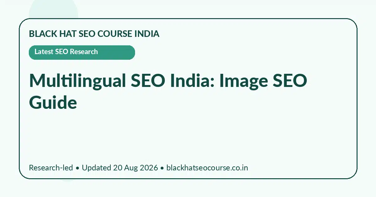 Multilingual SEO India: Image SEO Guide — Latest SEO Research visual guide