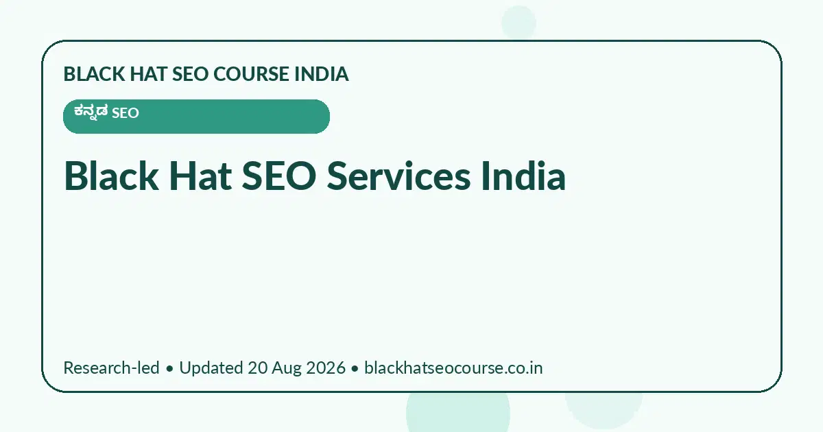Black Hat SEO Services India Black Hat SEO Services India — ಕನ್ನಡ SEO visual guide