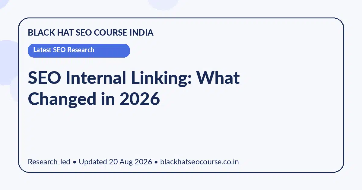 SEO Internal Linking: What Changed in 2026 — Latest SEO Research visual guide