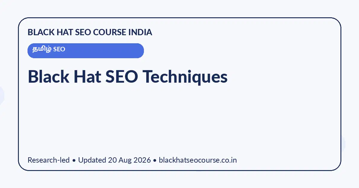 Black Hat SEO Techniques Black Hat SEO Techniques — தமிழ் SEO visual guide