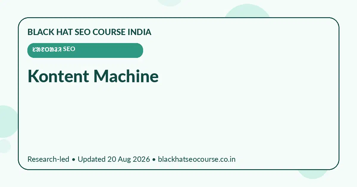 Kontent Machine Kontent Machine — ᱥᱟᱱᱛᱟᱲᱤ SEO visual guide