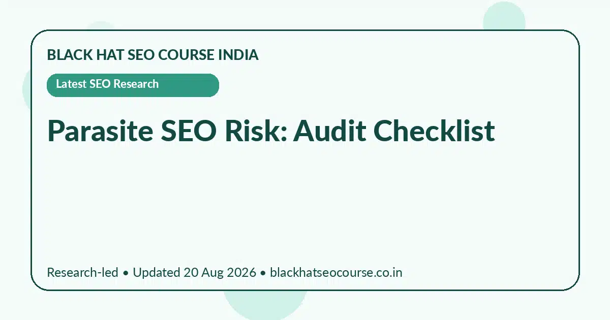 Parasite SEO Risk: Audit Checklist — Latest SEO Research visual guide