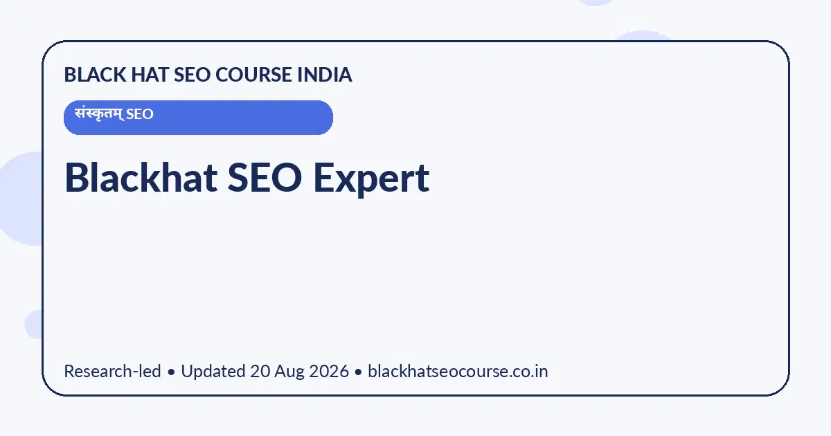 Blackhat SEO Expert Blackhat SEO Expert — संस्कृतम् SEO visual guide
