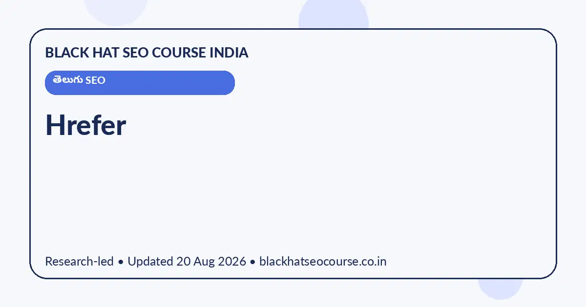 Hrefer Hrefer — తెలుగు SEO visual guide