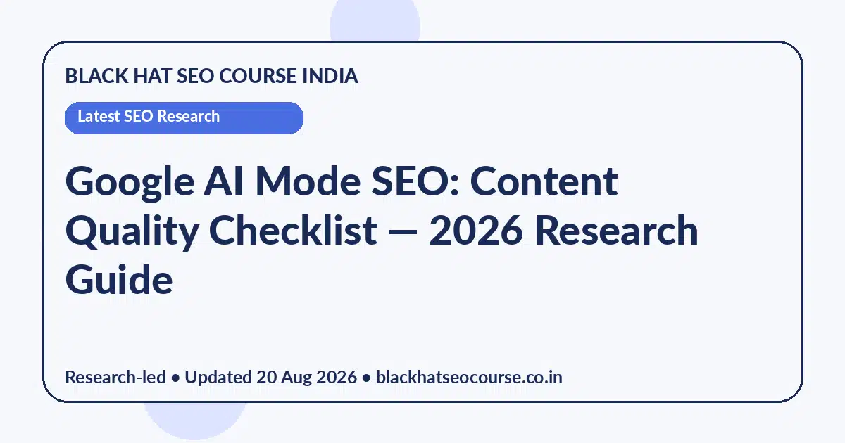 Google AI Mode SEO: Content Quality Checklist — Latest SEO Research visual guide