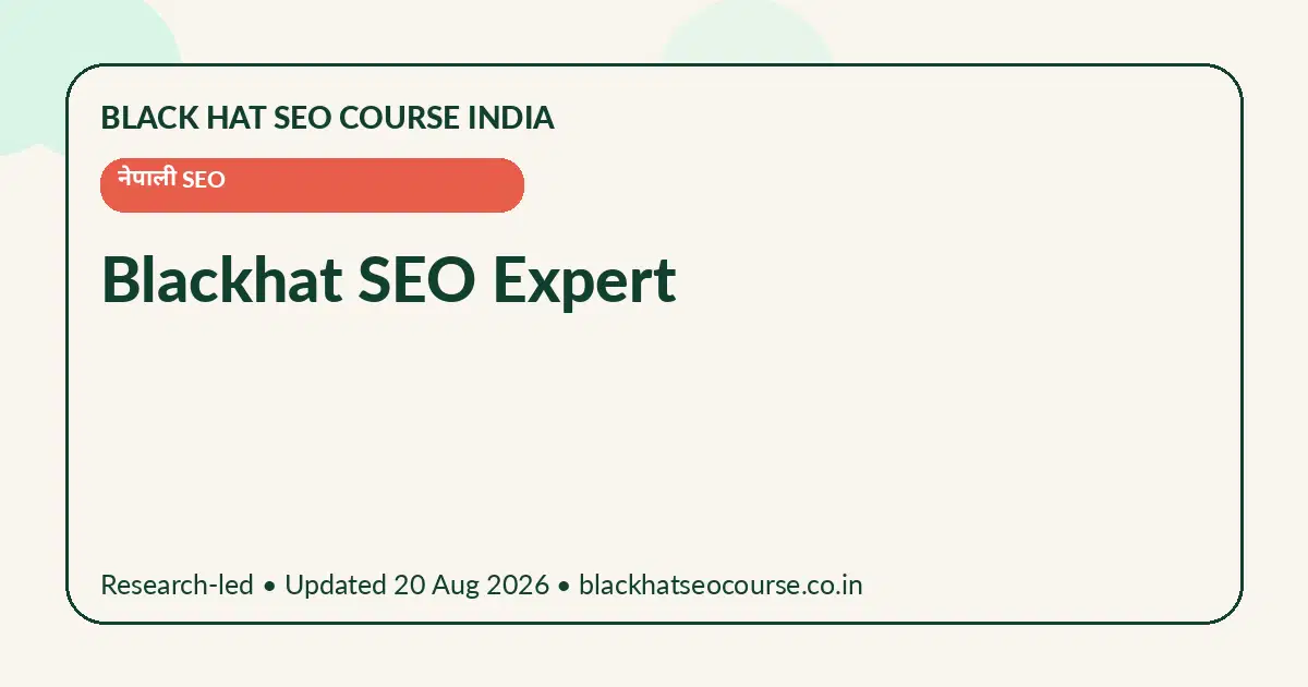 Blackhat SEO Expert — नेपाली SEO visual guide
