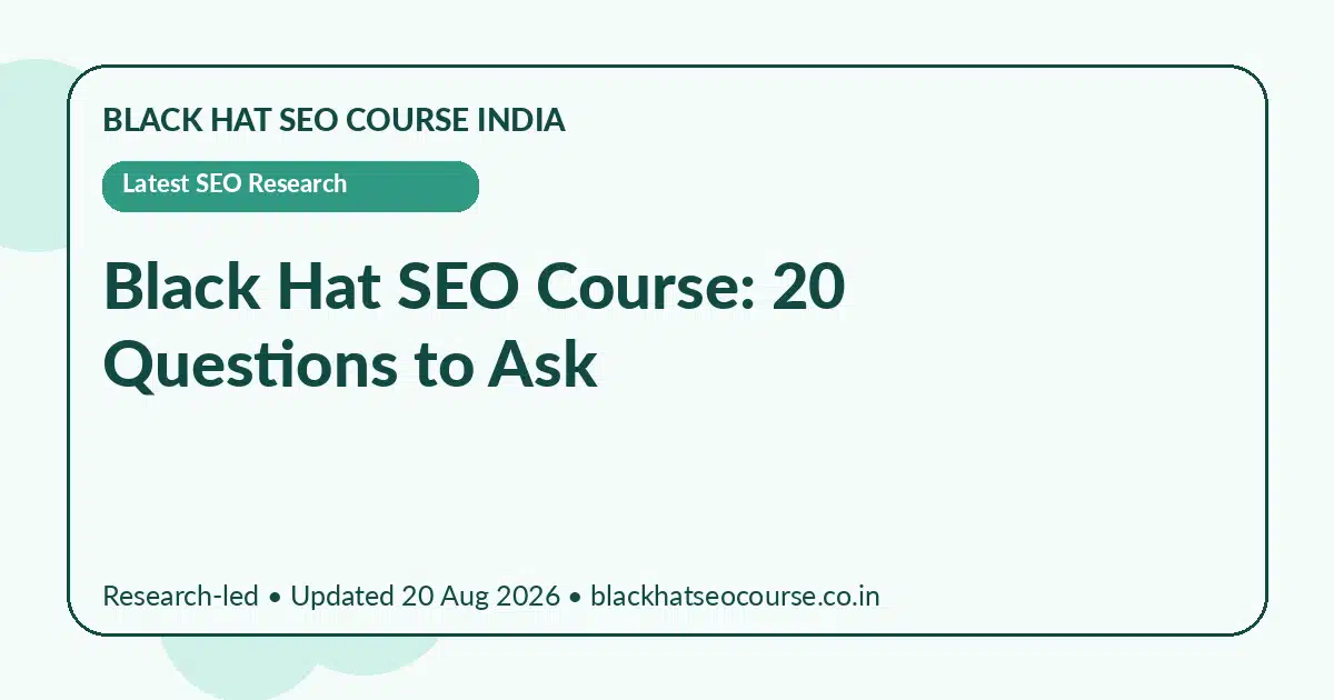 Black Hat SEO Course: 20 Questions to Ask Black Hat SEO Course: 20 Questions to Ask — Latest SEO Research visual guide