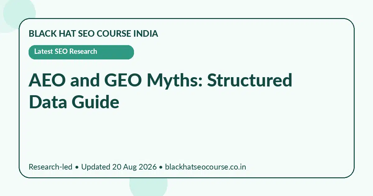 AEO and GEO Myths: Structured Data Guide — Latest SEO Research visual guide