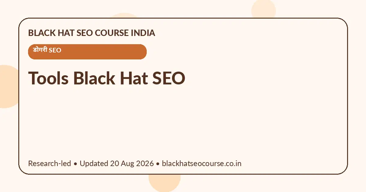 Tools Black Hat SEO Tools Black Hat SEO — डोगरी SEO visual guide