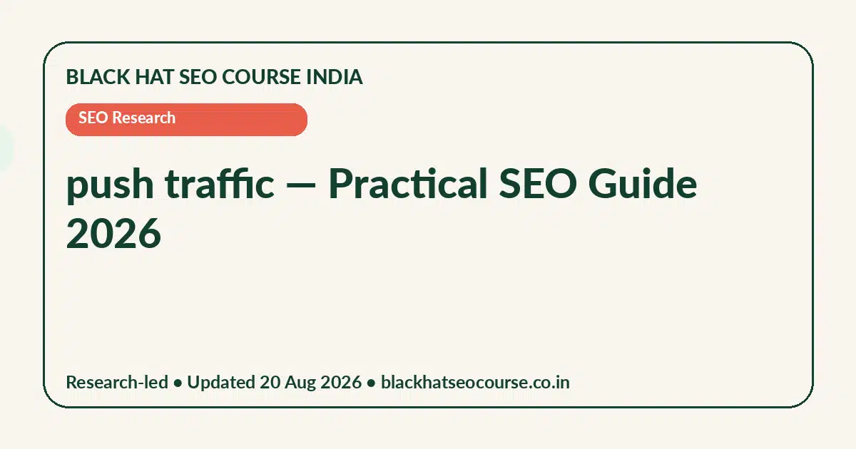 push traffic — SEO Research visual guide
