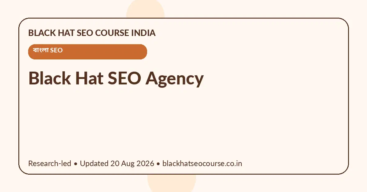 Black Hat SEO Agency Black Hat SEO Agency — বাংলা SEO visual guide