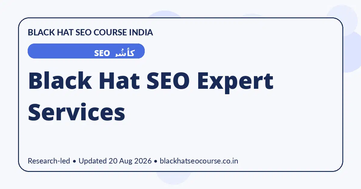 Black Hat SEO Expert Services Black Hat SEO Expert Services — کٲشُر SEO visual guide
