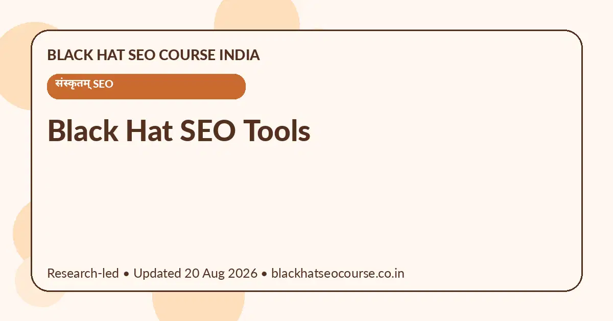 Black Hat SEO Tools Black Hat SEO Tools — संस्कृतम् SEO visual guide
