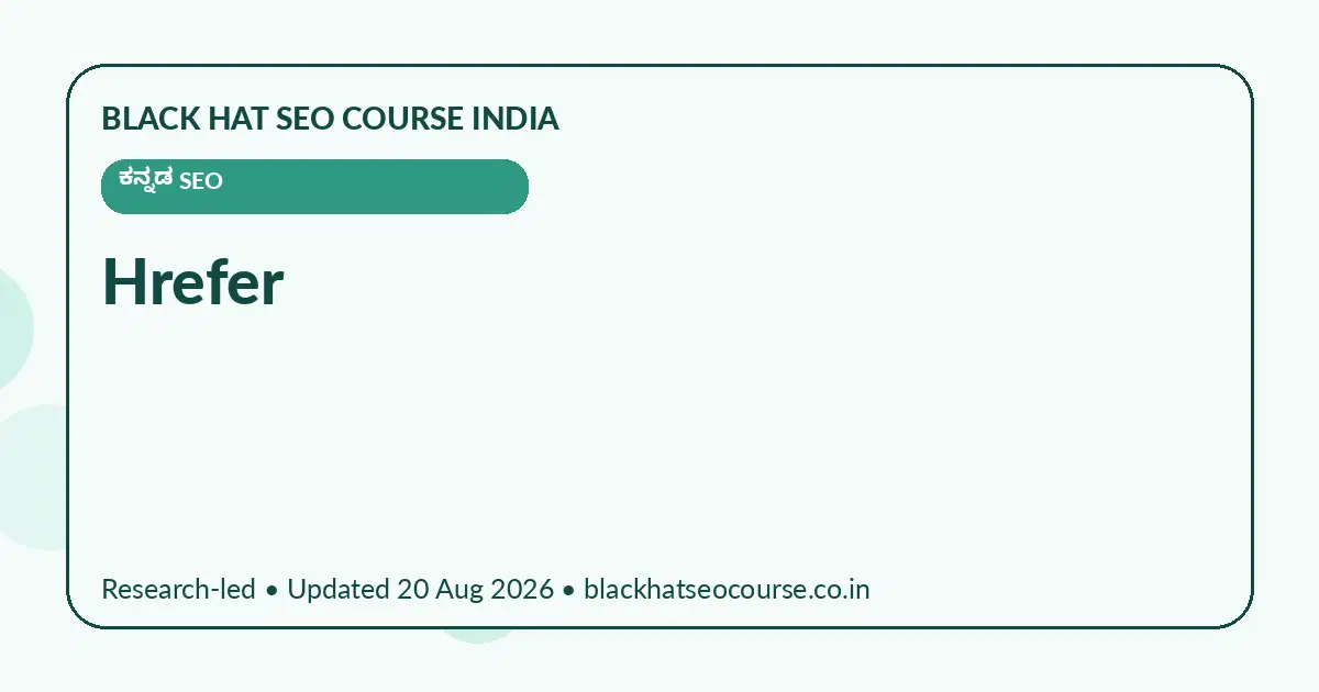 Hrefer Hrefer — ಕನ್ನಡ SEO visual guide