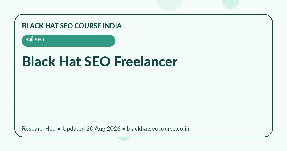 Black Hat SEO Freelancer — बड़ो SEO visual guide