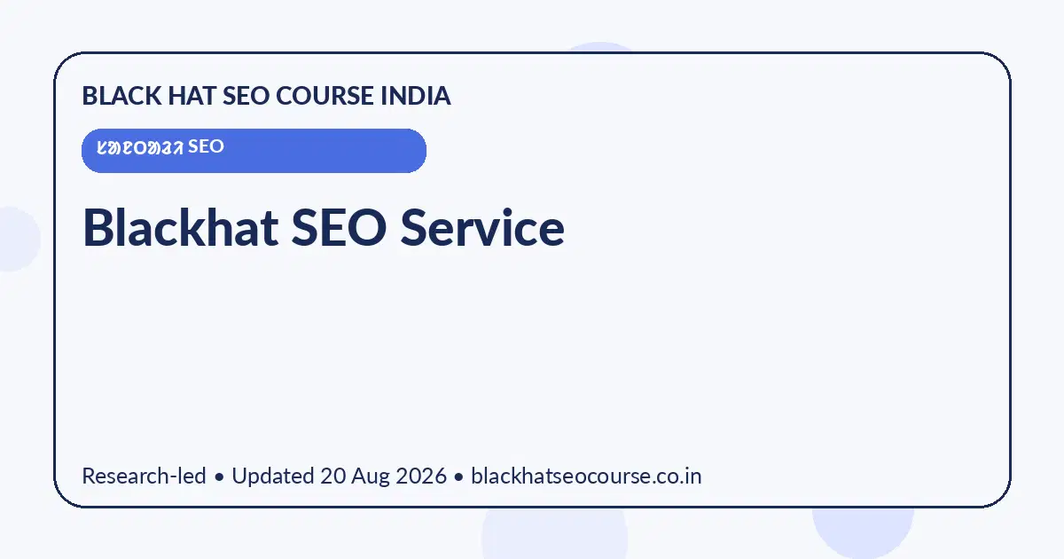 Blackhat SEO Service — ᱥᱟᱱᱛᱟᱲᱤ SEO visual guide