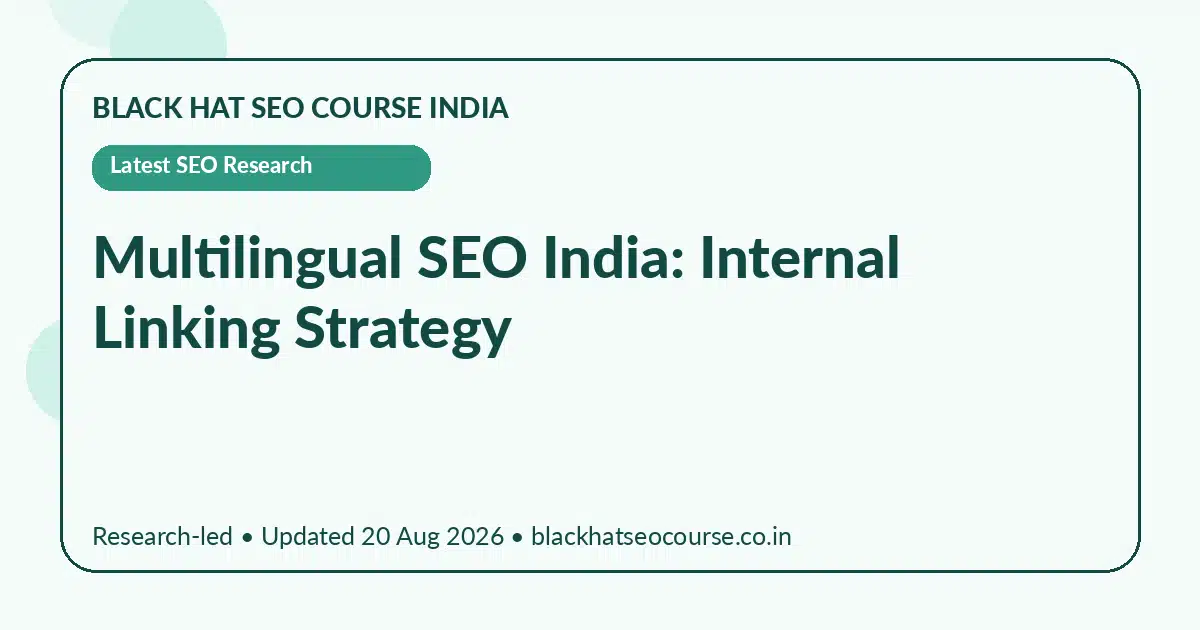 Multilingual SEO India: Internal Linking Strategy Multilingual SEO India: Internal Linking Strategy — Latest SEO Research visual guide