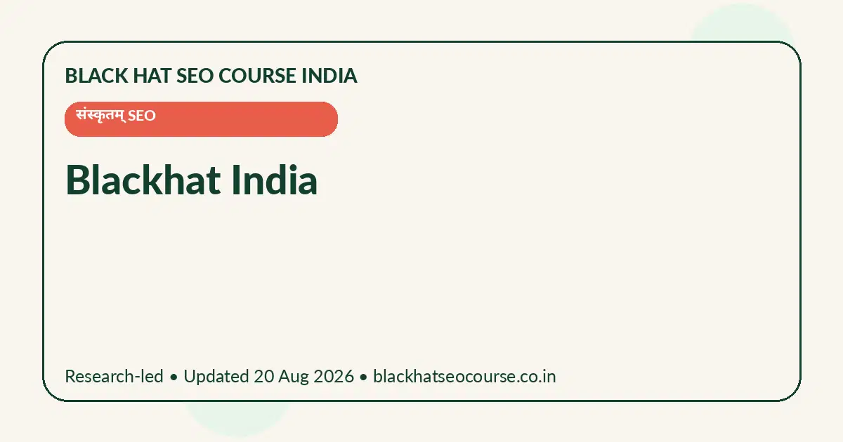 Blackhat India Blackhat India — संस्कृतम् SEO visual guide
