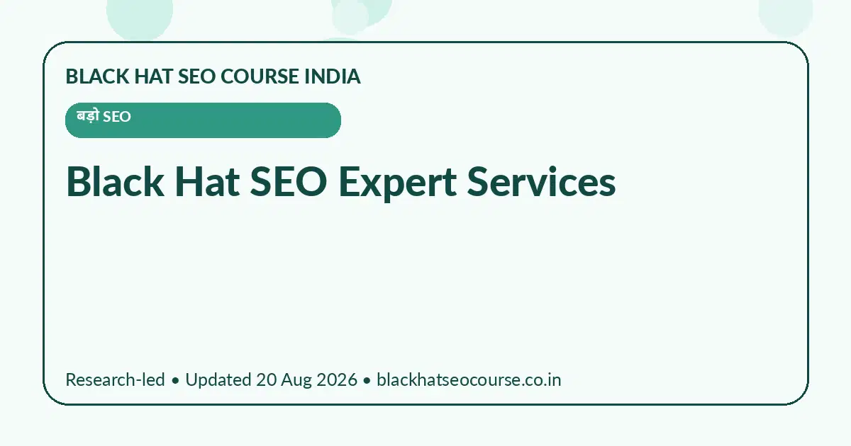 Black Hat SEO Expert Services — बड़ो SEO visual guide