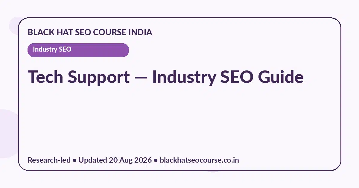Tech Support — Industry SEO visual guide