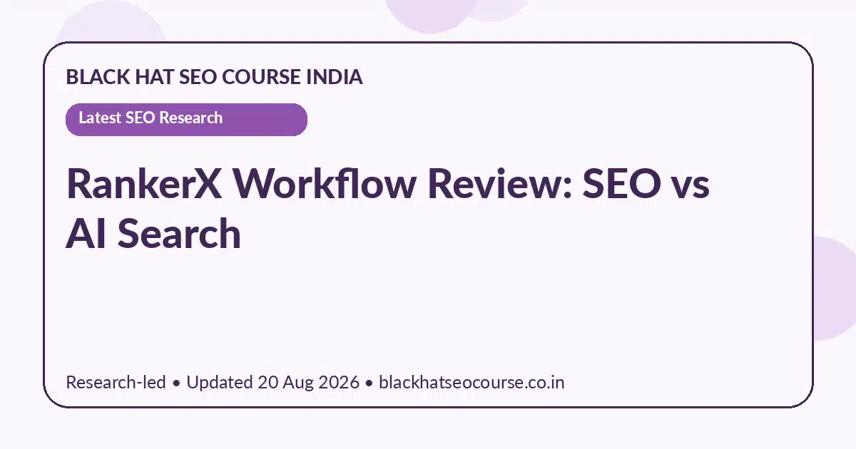RankerX Workflow Review: SEO vs AI Search RankerX Workflow Review: SEO vs AI Search — Latest SEO Research visual guide