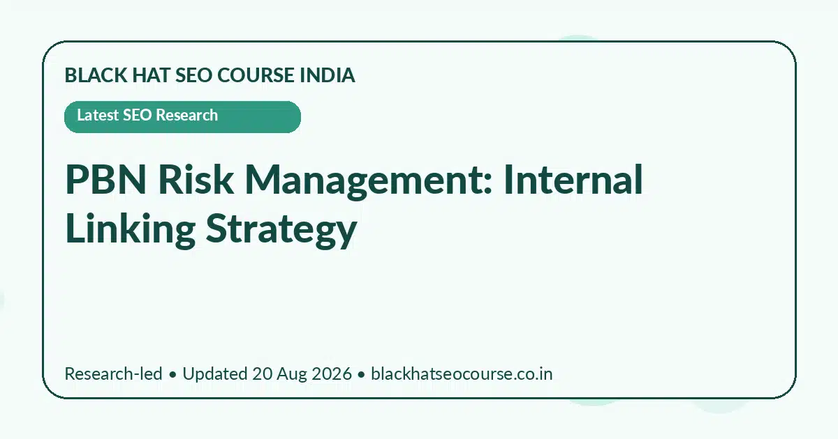 PBN Risk Management: Internal Linking Strategy — Latest SEO Research visual guide