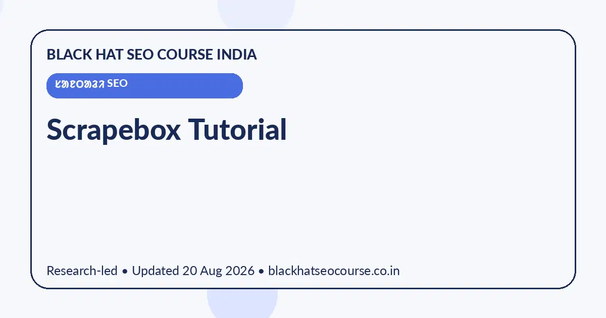 Scrapebox Tutorial Scrapebox Tutorial — ᱥᱟᱱᱛᱟᱲᱤ SEO visual guide