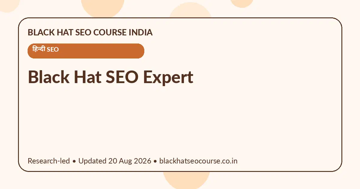 Black Hat SEO Expert — हिन्दी SEO visual guide