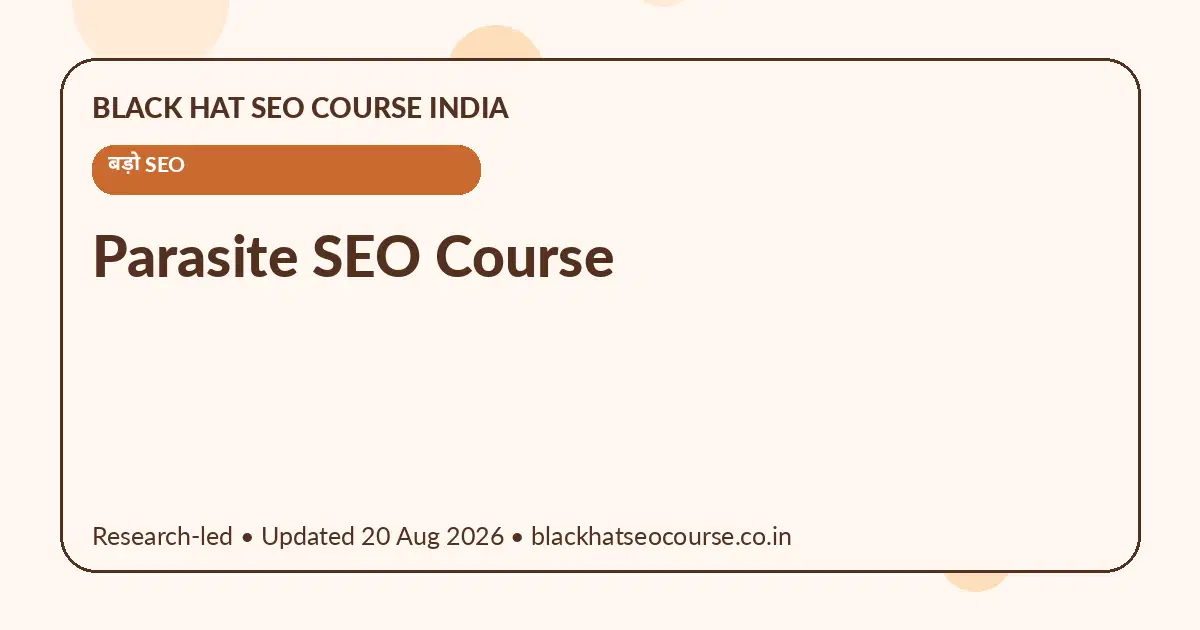 Parasite SEO Course — बड़ो SEO visual guide