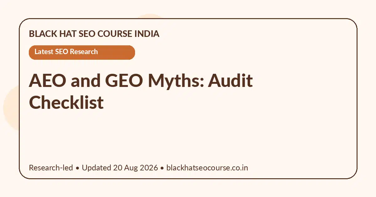 AEO and GEO Myths: Audit Checklist AEO and GEO Myths: Audit Checklist — Latest SEO Research visual guide