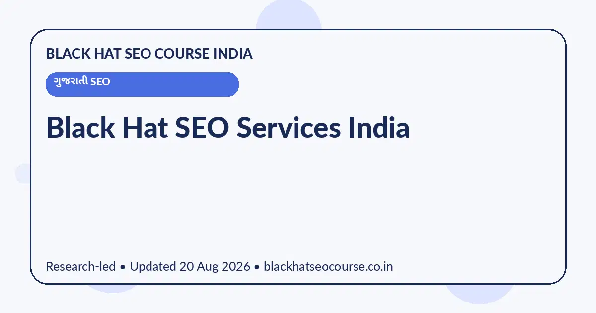 Black Hat SEO Services India Black Hat SEO Services India — ગુજરાતી SEO visual guide