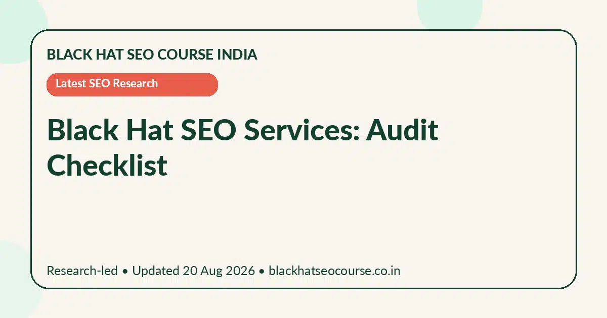 Black Hat SEO Services: Audit Checklist — Latest SEO Research visual guide