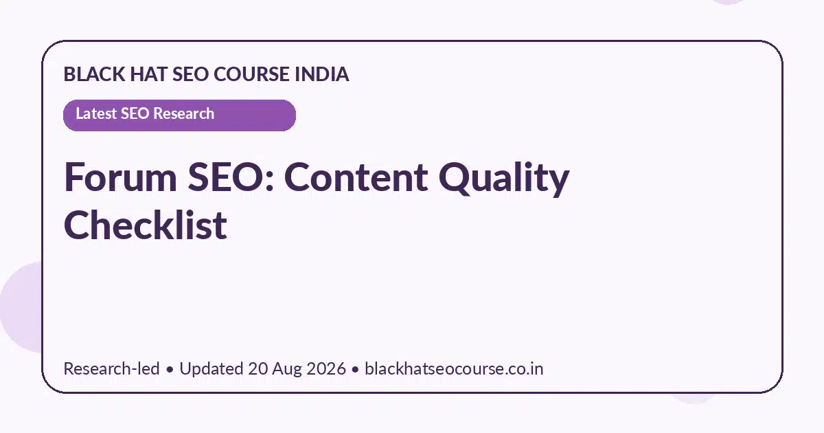 Forum SEO: Content Quality Checklist — Latest SEO Research visual guide