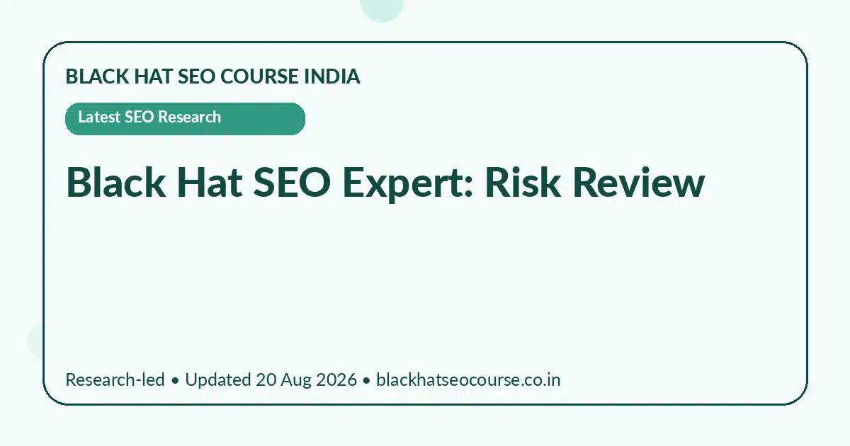 Black Hat SEO Expert: Risk Review Black Hat SEO Expert: Risk Review — Latest SEO Research visual guide