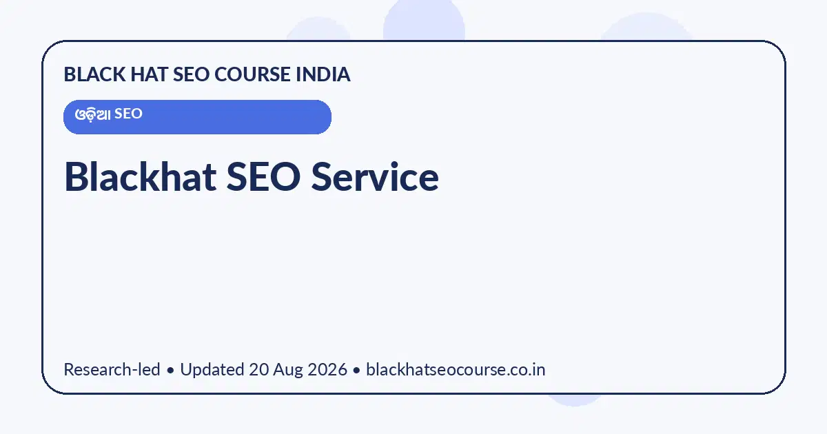 Blackhat SEO Service Blackhat SEO Service — ଓଡ଼ିଆ SEO visual guide