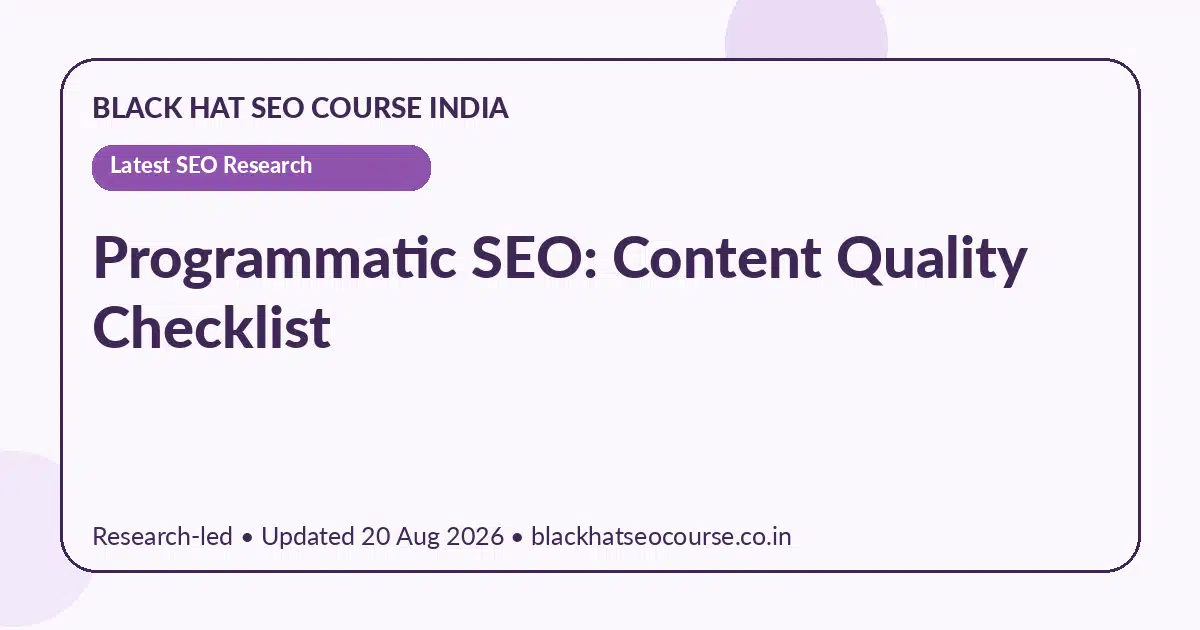 Programmatic SEO: Content Quality Checklist — Latest SEO Research visual guide