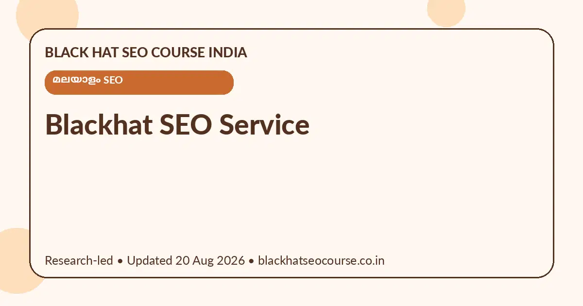 Blackhat SEO Service Blackhat SEO Service — മലയാളം SEO visual guide