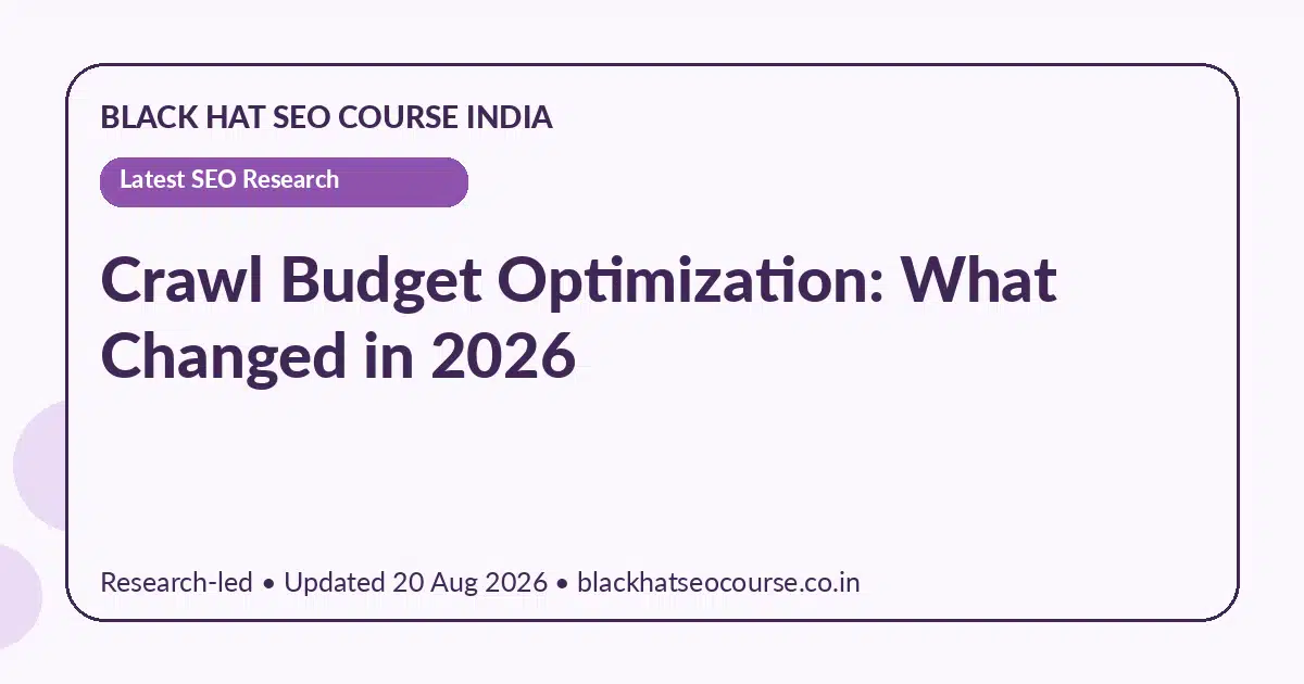 Crawl Budget Optimization: What Changed in 2026 Crawl Budget Optimization: What Changed in 2026 — Latest SEO Research visual guide